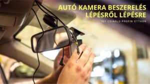 autó kamera beszerelés